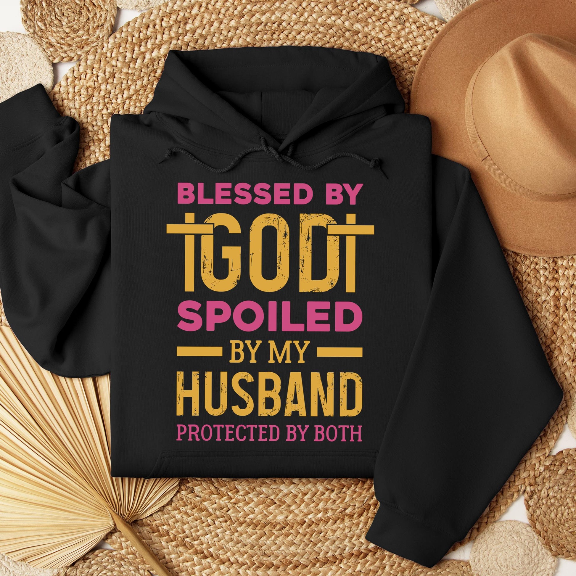 Blessed By God Spoiled By My Husband Protected By Both 18