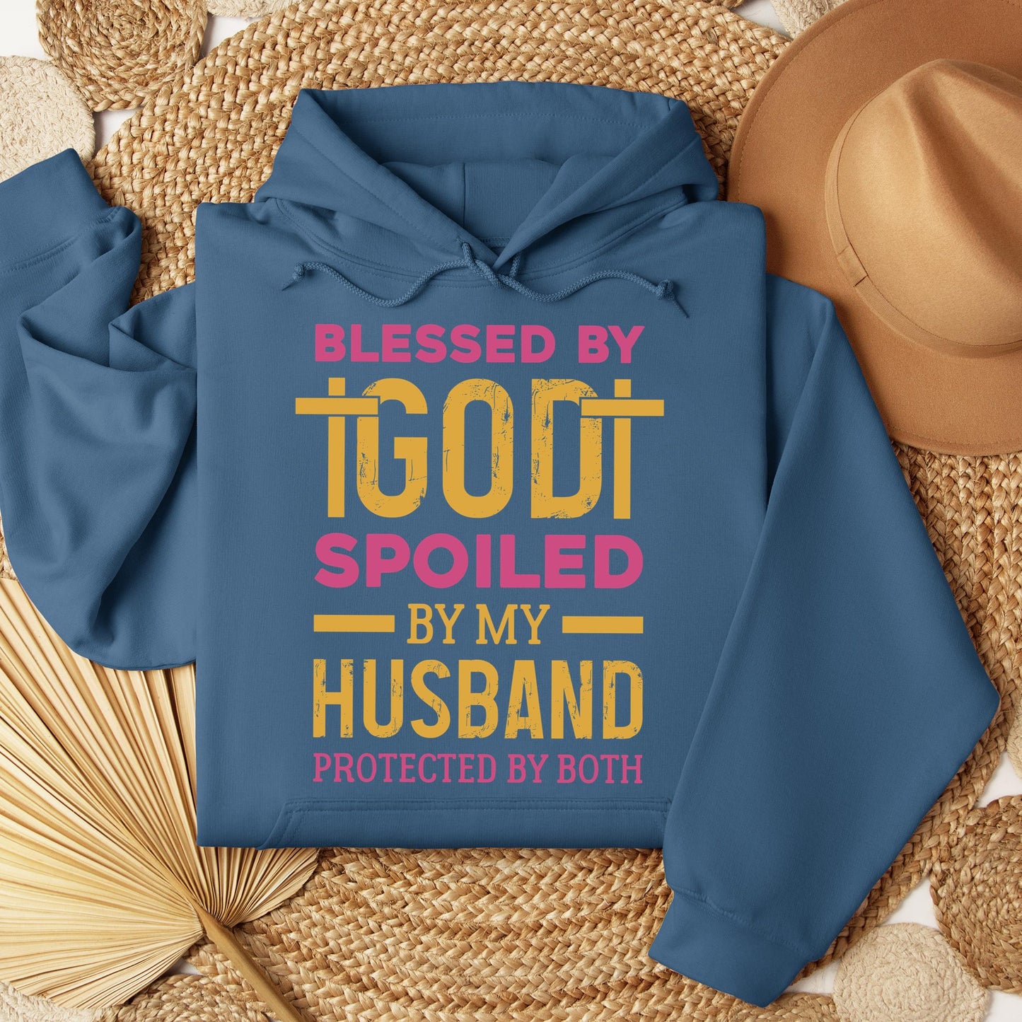 Blessed By God Spoiled By My Husband Protected By Both 18
