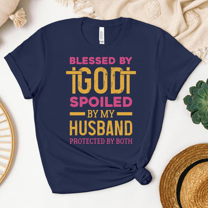 Blessed By God Spoiled By My Husband Protected By Both 18