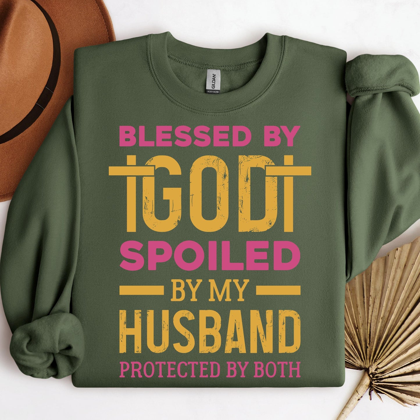 Blessed By God Spoiled By My Husband Protected By Both 18