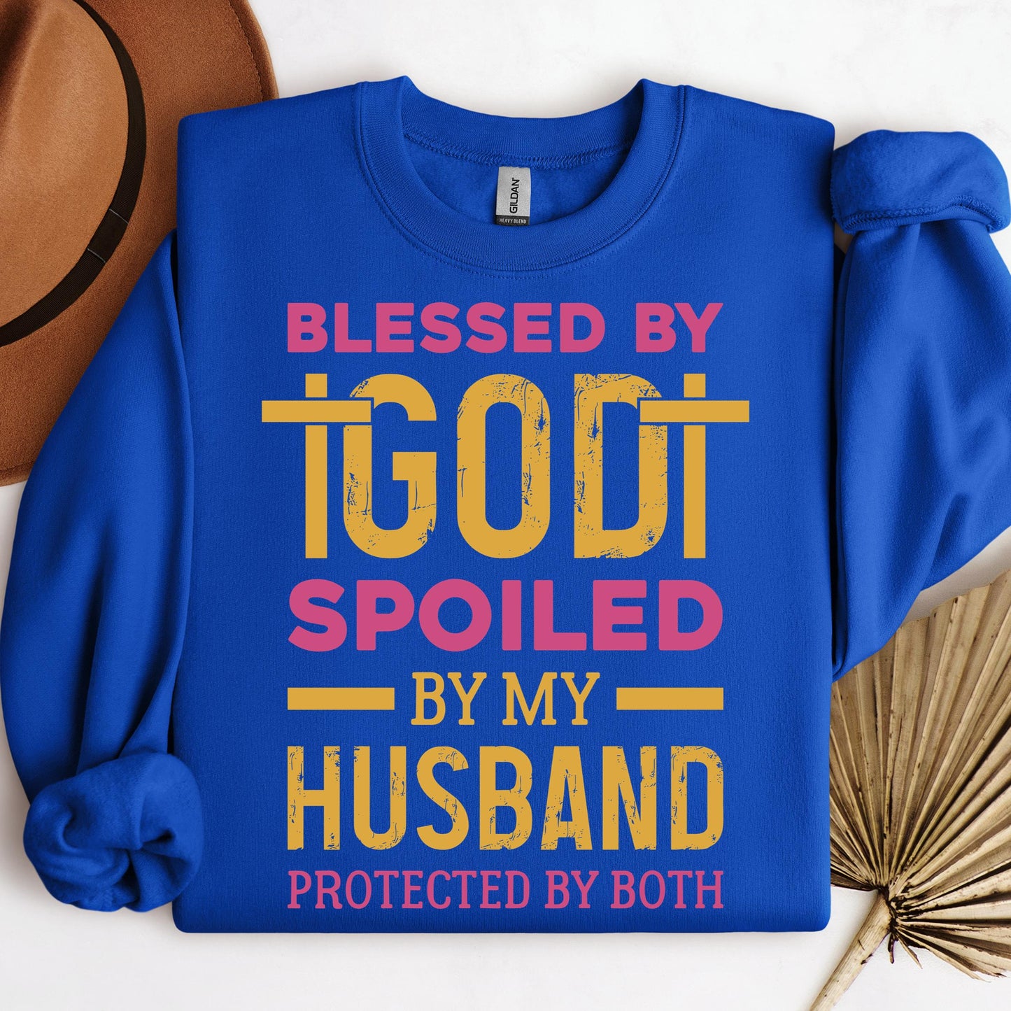 Blessed By God Spoiled By My Husband Protected By Both 18