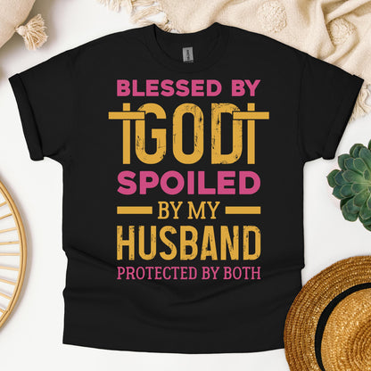 Blessed By God Spoiled By My Husband Protected By Both 18