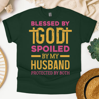 Blessed By God Spoiled By My Husband Protected By Both 18