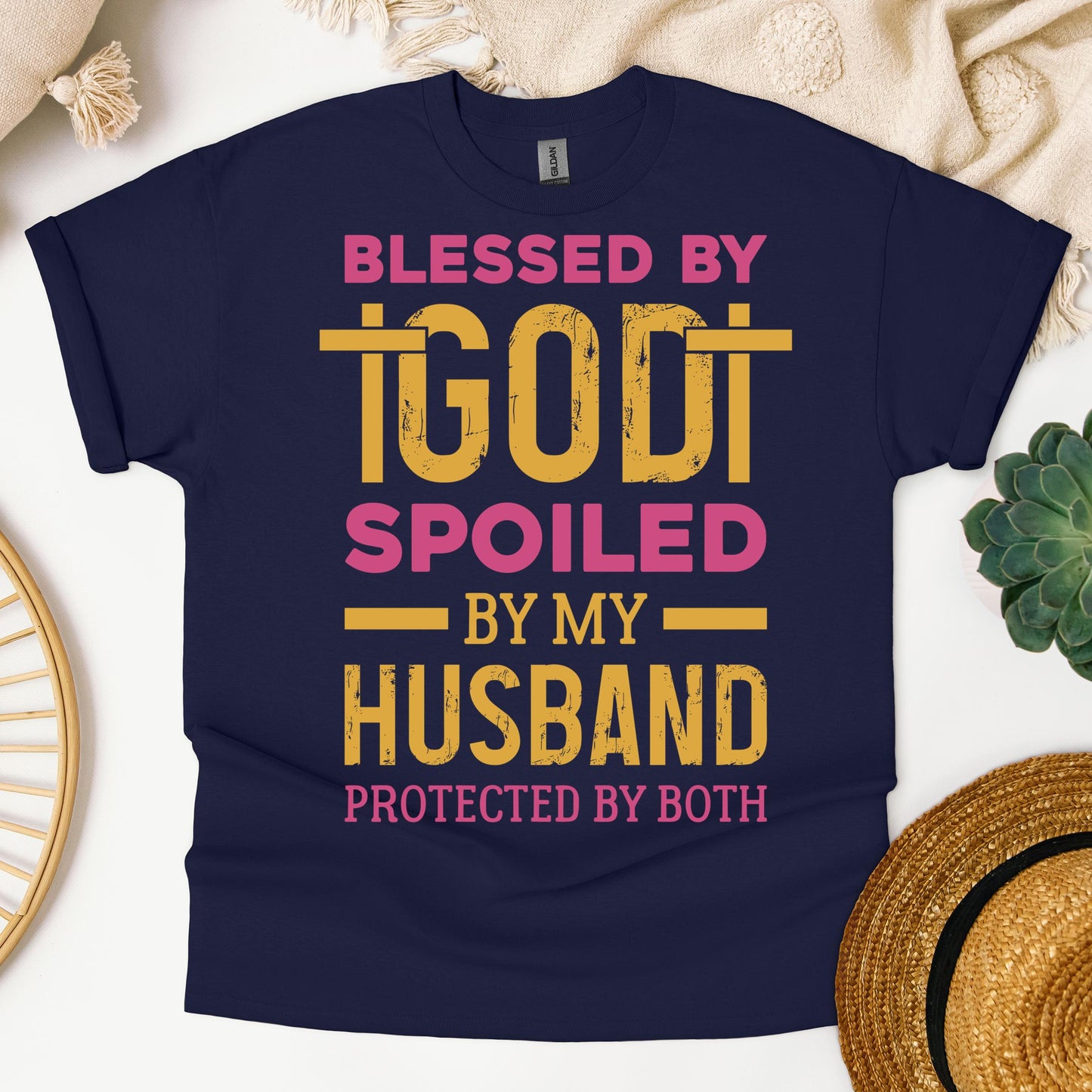 Blessed By God Spoiled By My Husband Protected By Both 18