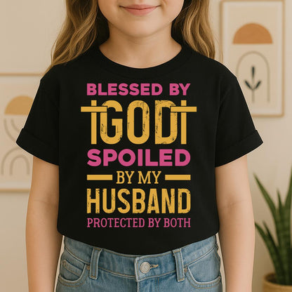 Blessed By God Spoiled By My Husband Protected By Both 18