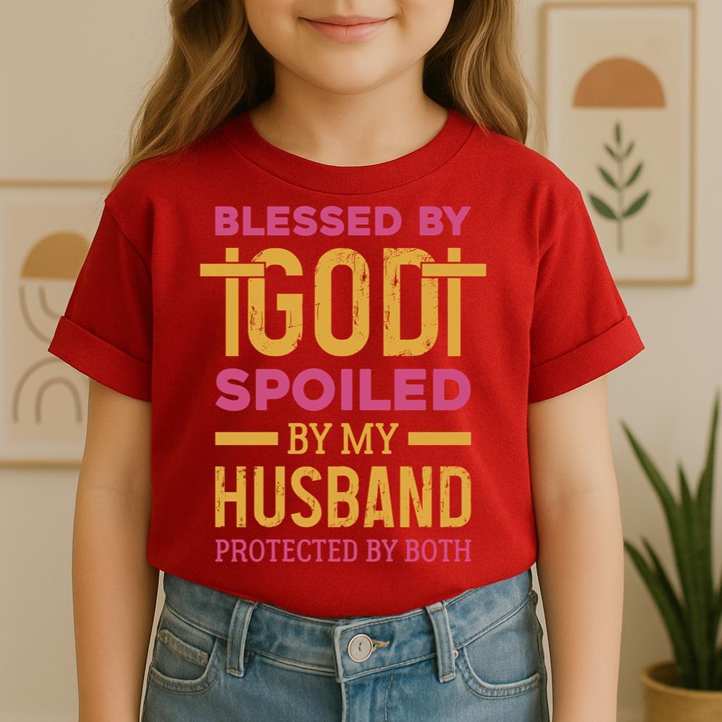 Blessed By God Spoiled By My Husband Protected By Both 18