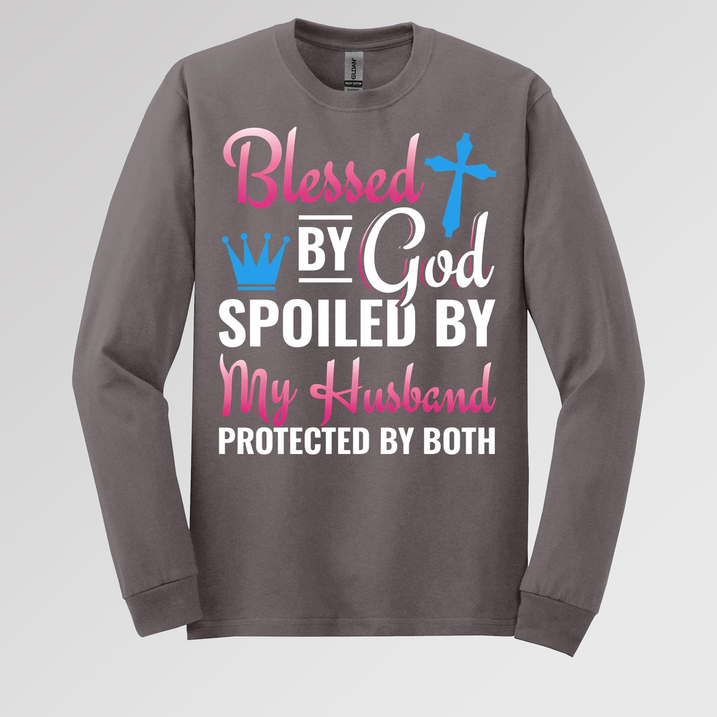 Blessed By God Spoiled By My Husband Protected By Both 19