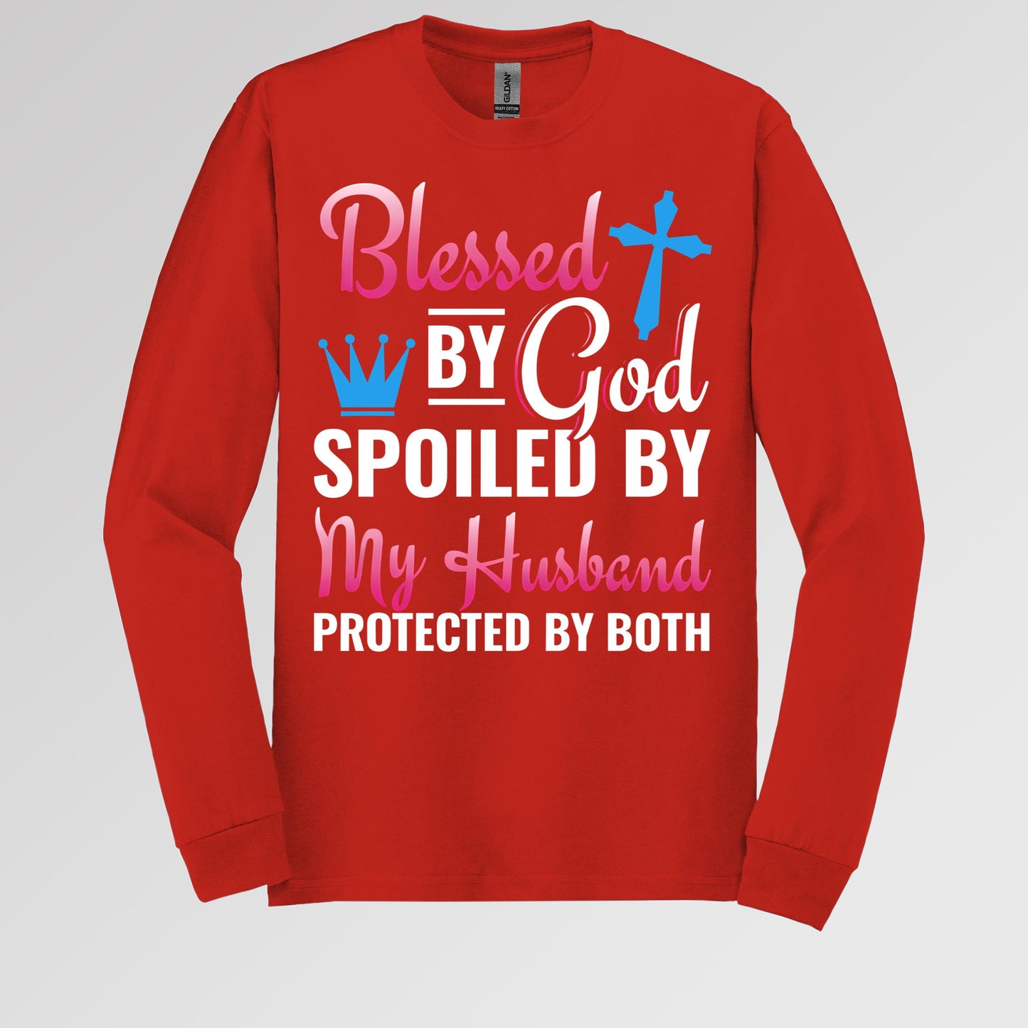 Blessed By God Spoiled By My Husband Protected By Both 19