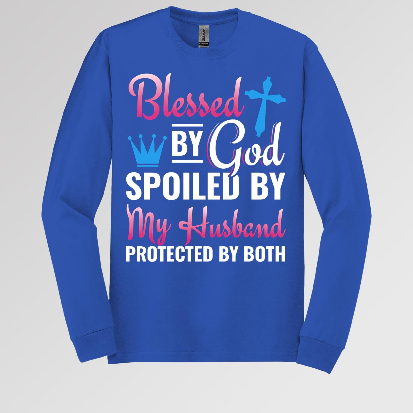 Blessed By God Spoiled By My Husband Protected By Both 19