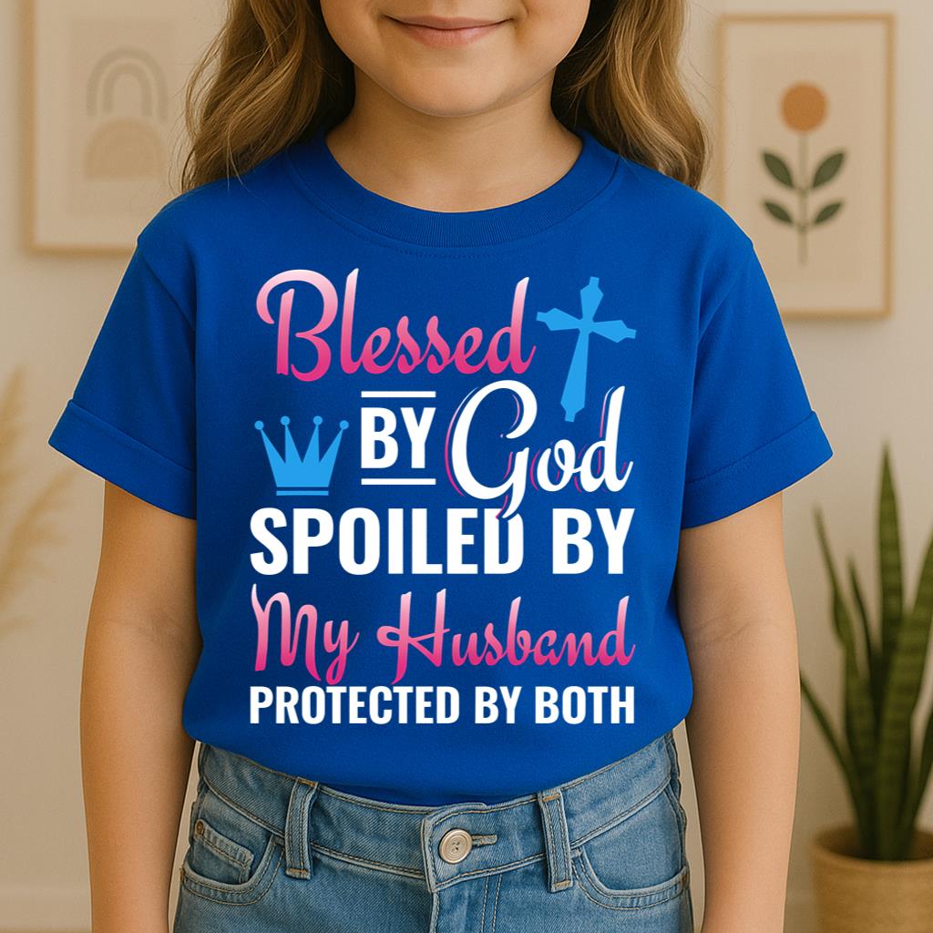 Blessed By God Spoiled By My Husband Protected By Both 19
