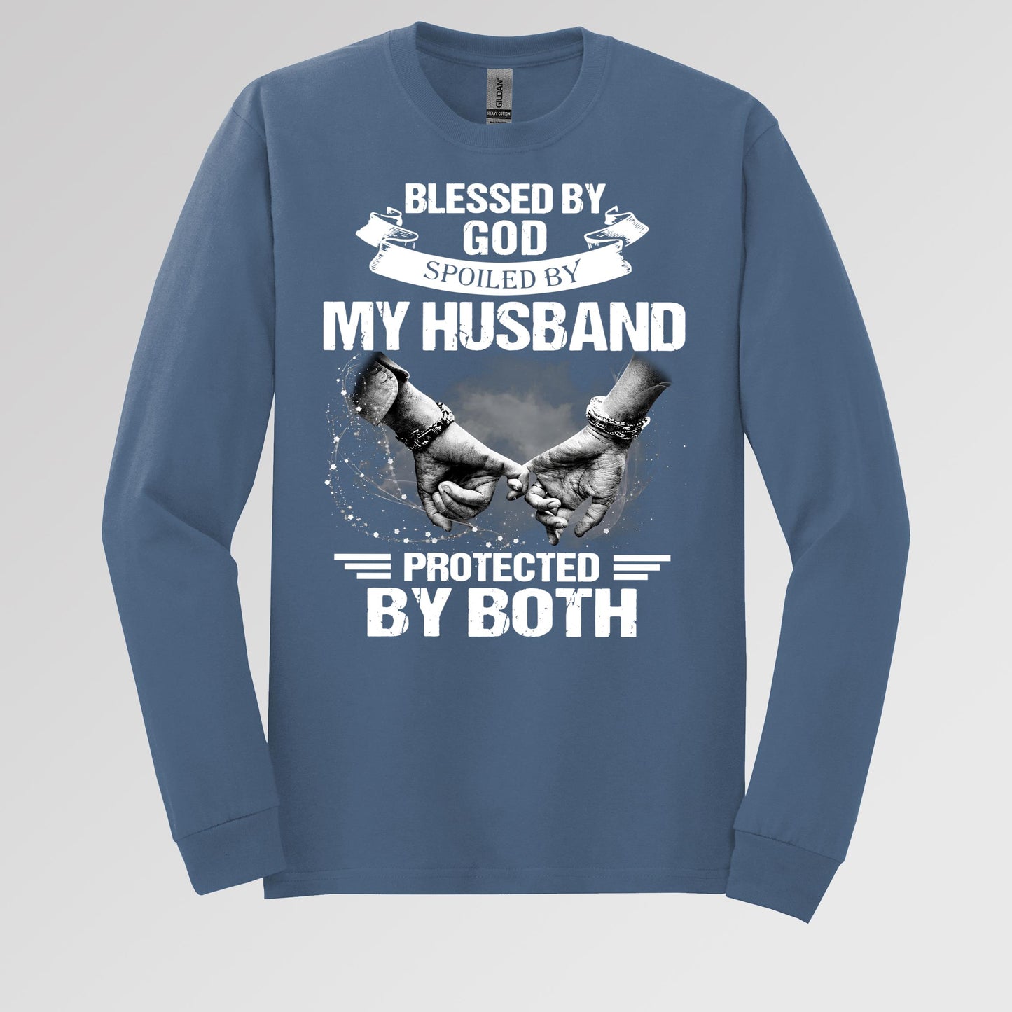 Blessed By God Spoiled By My Husband Protected By Both 20