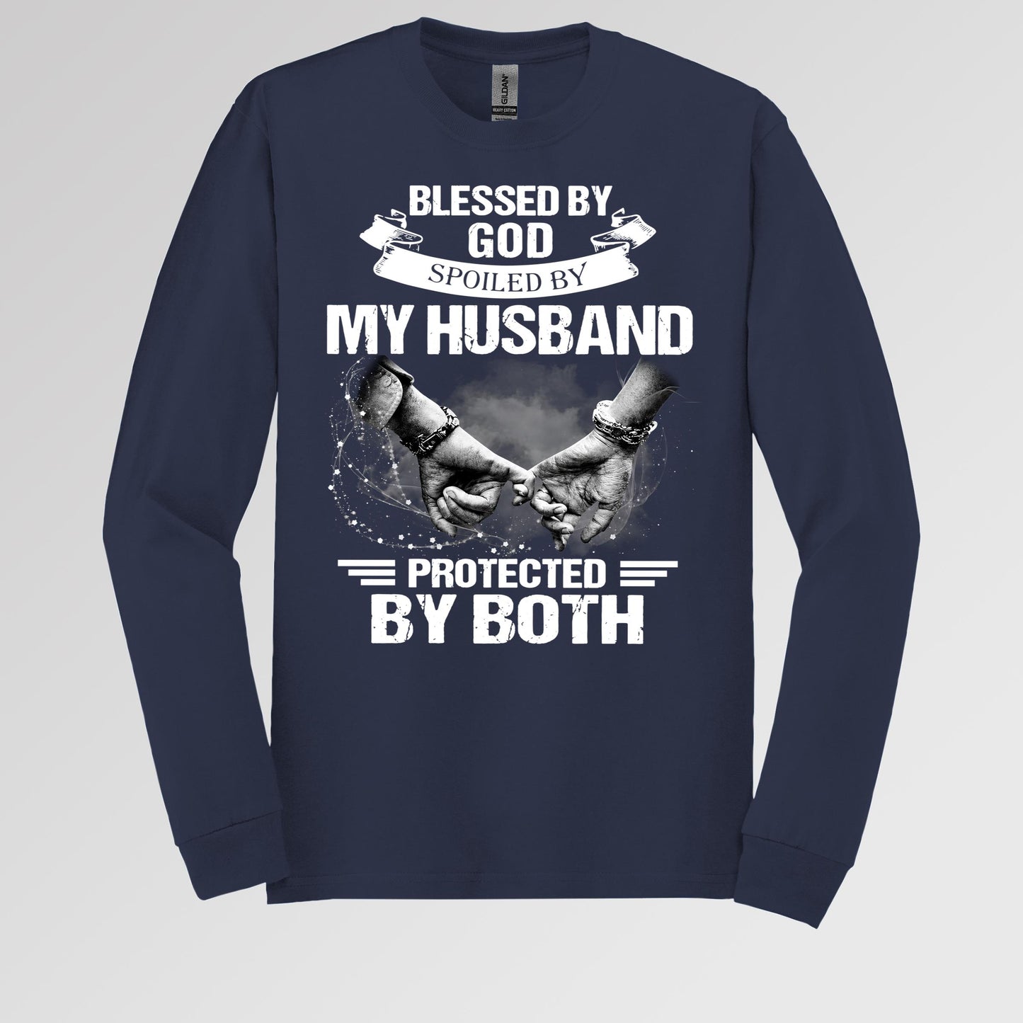 Blessed By God Spoiled By My Husband Protected By Both 20