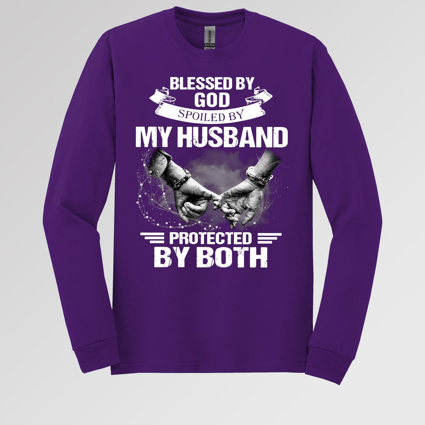 Blessed By God Spoiled By My Husband Protected By Both 20