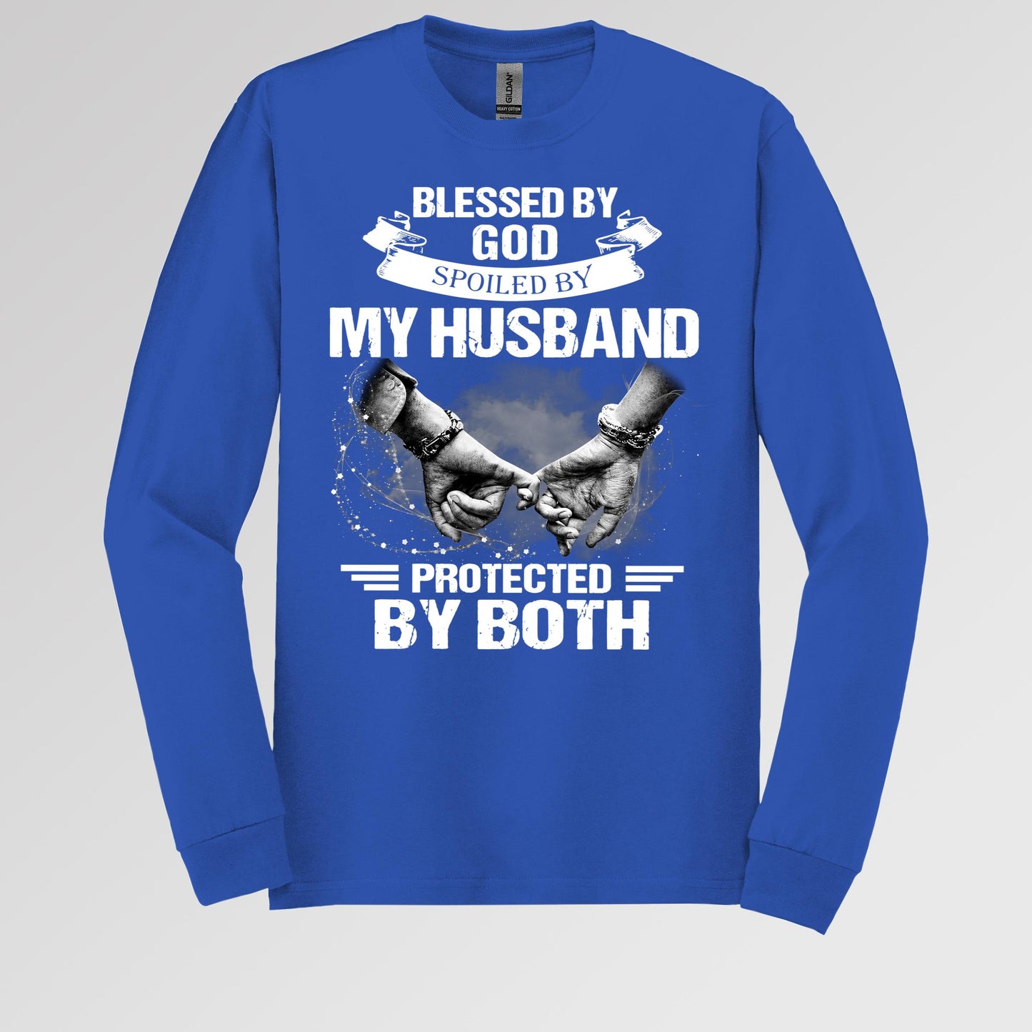 Blessed By God Spoiled By My Husband Protected By Both 20