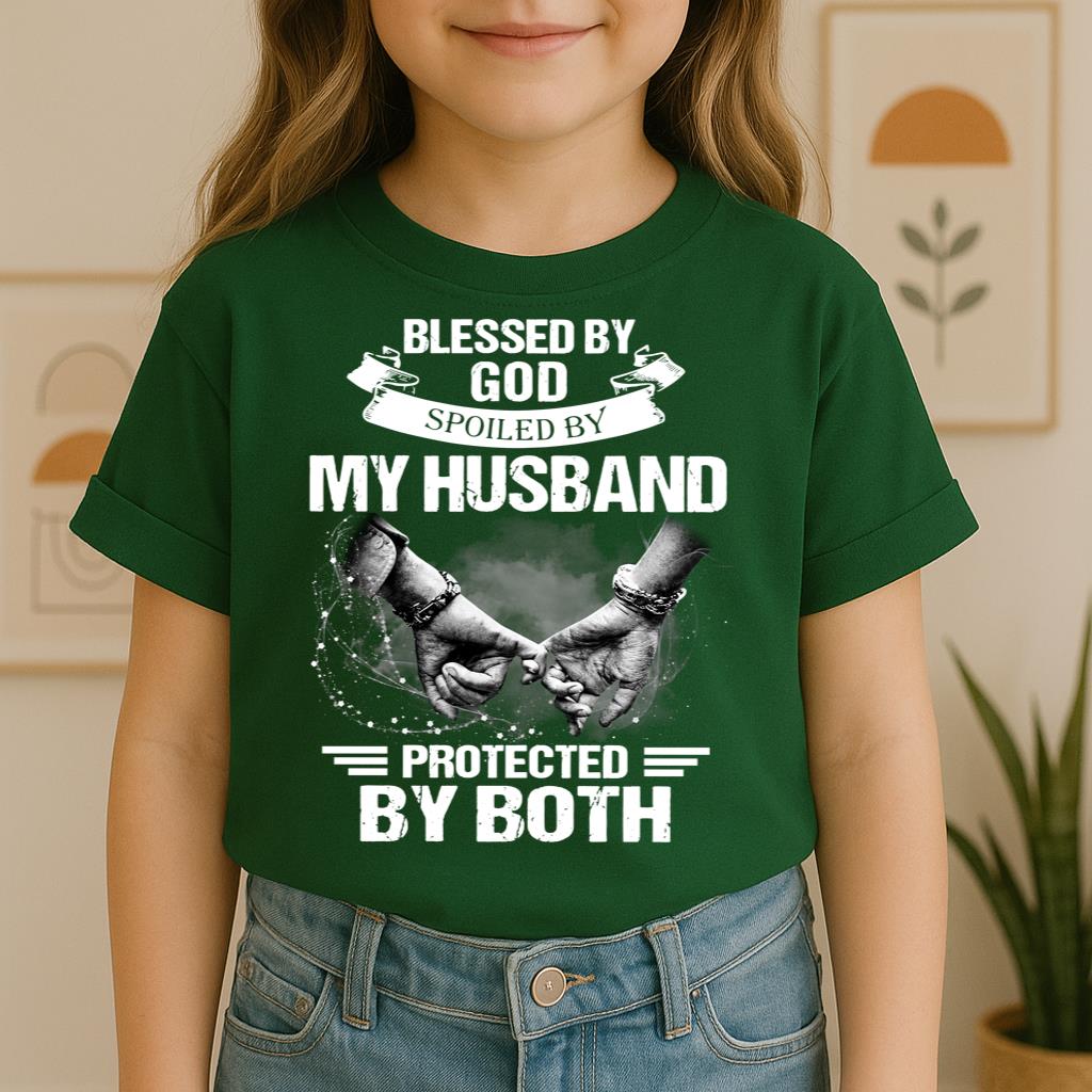 Blessed By God Spoiled By My Husband Protected By Both 20