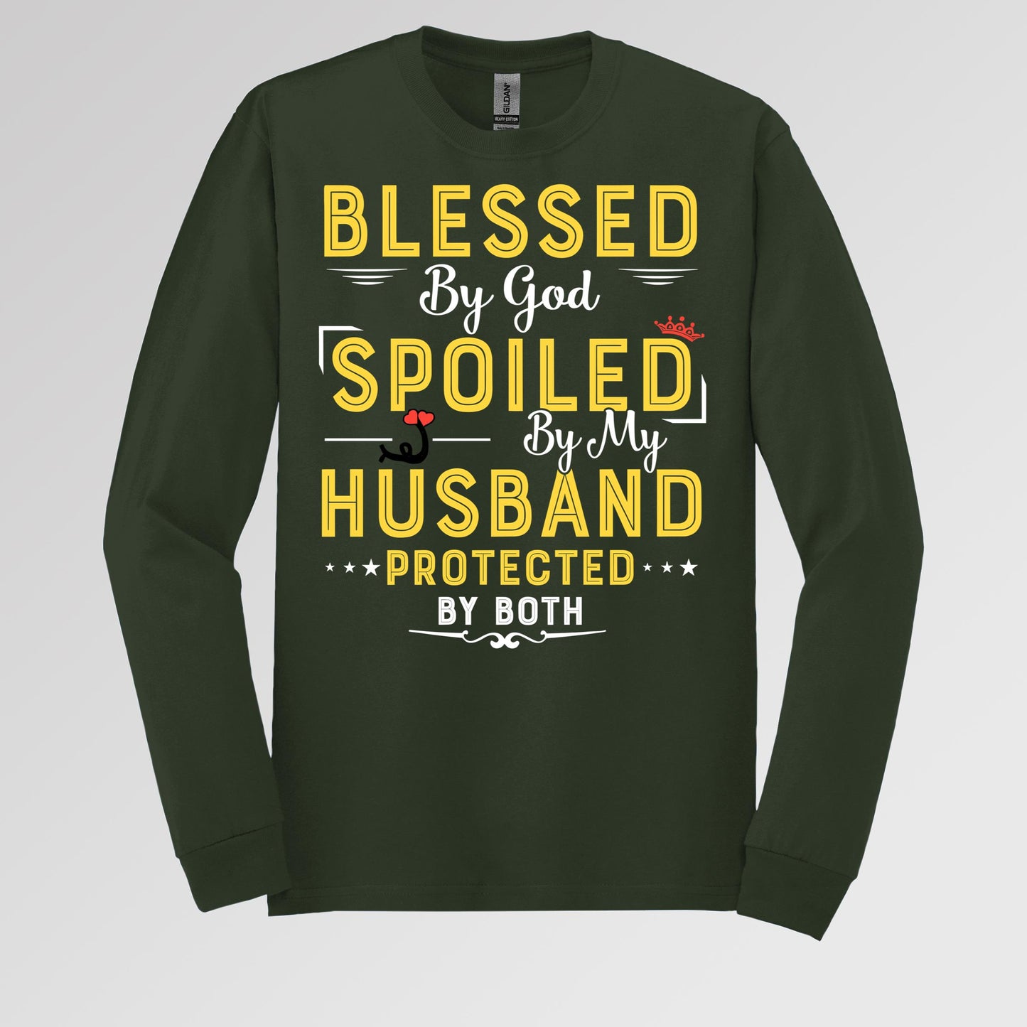 Blessed By God Spoiled By My Husband Protected By Both 21