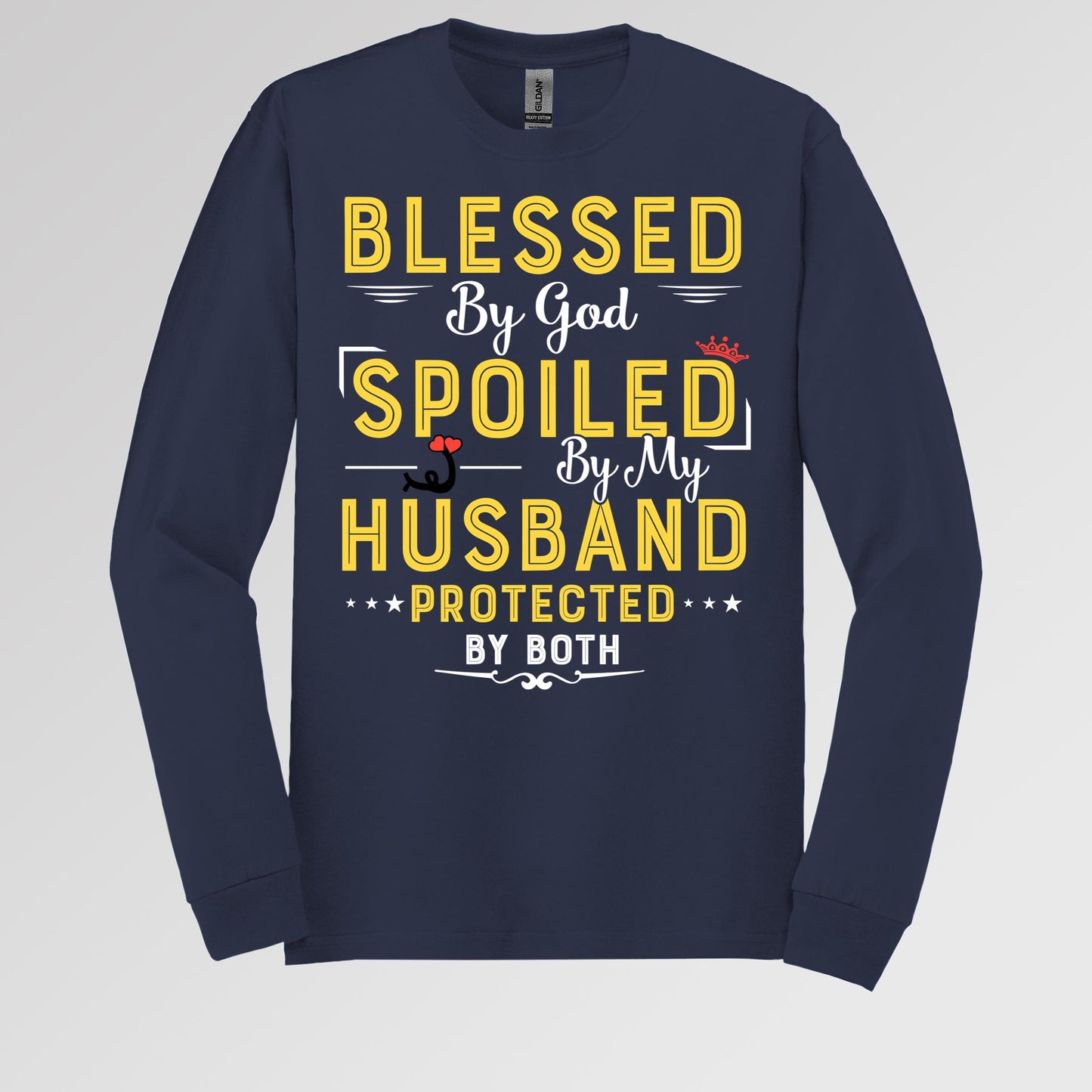 Blessed By God Spoiled By My Husband Protected By Both 21