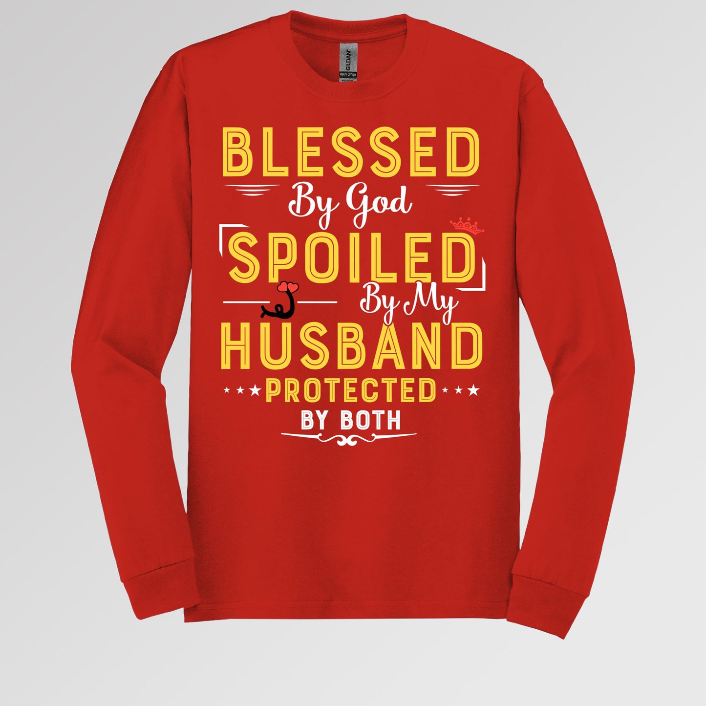 Blessed By God Spoiled By My Husband Protected By Both 21