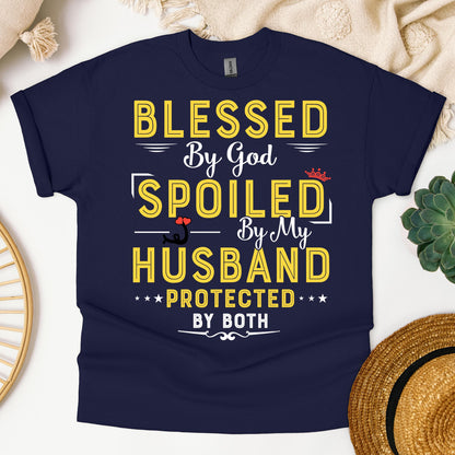 Blessed By God Spoiled By My Husband Protected By Both 21