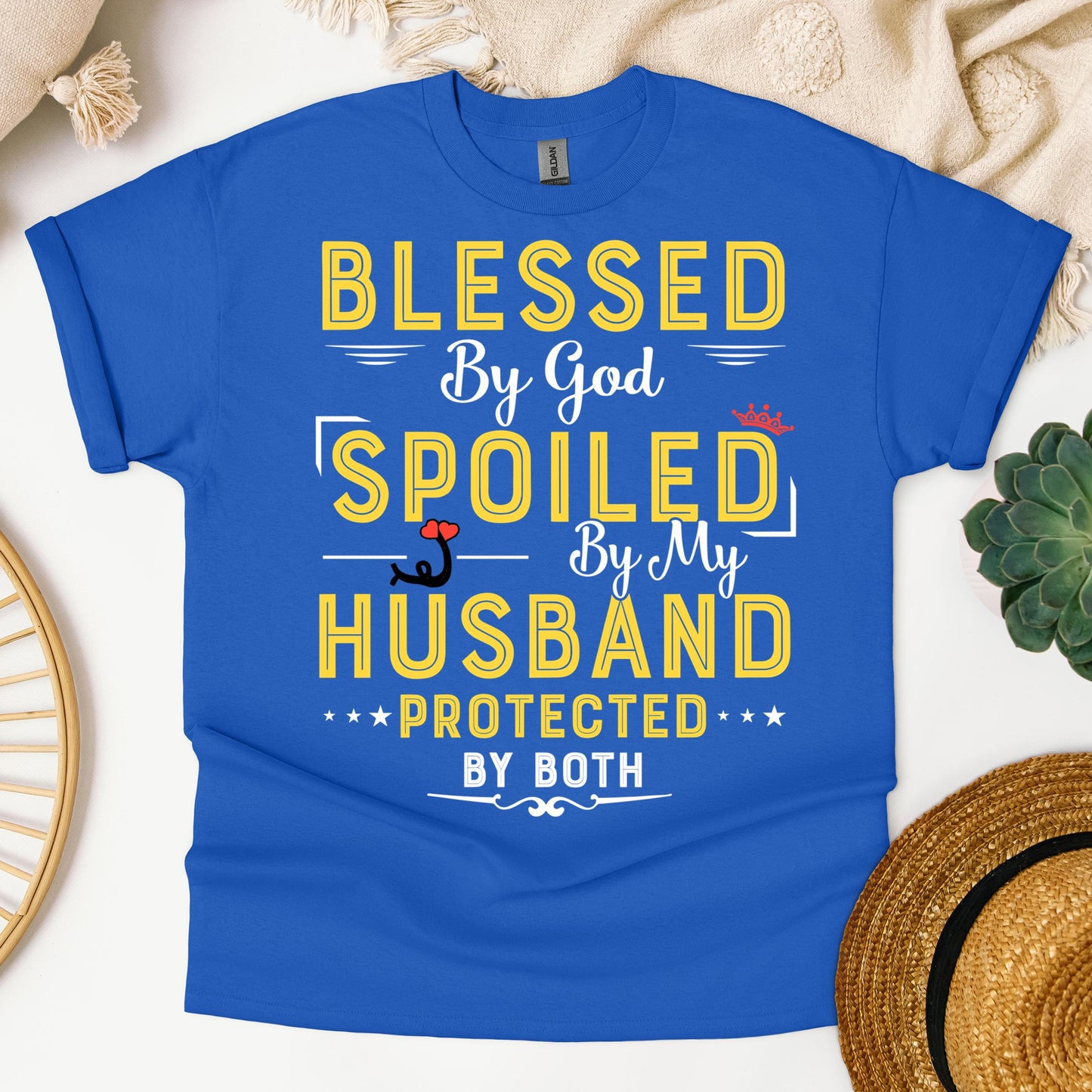 Blessed By God Spoiled By My Husband Protected By Both 21