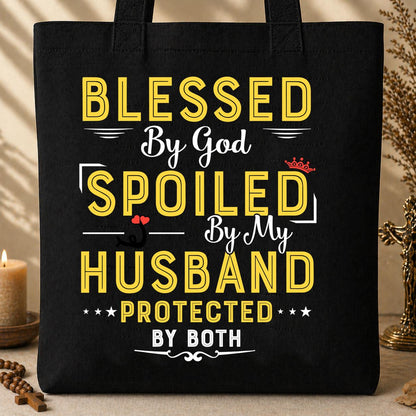 Blessed By God Spoiled By My Husband Protected By Both 21
