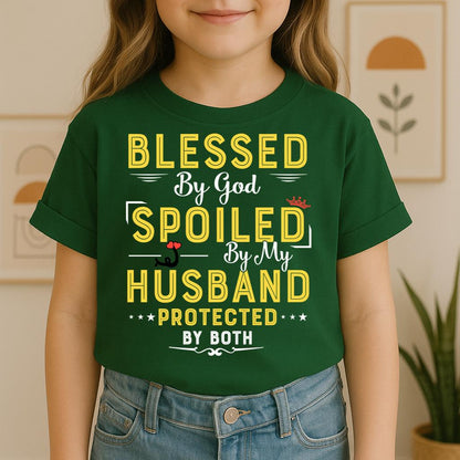 Blessed By God Spoiled By My Husband Protected By Both 21