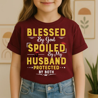 Blessed By God Spoiled By My Husband Protected By Both 21