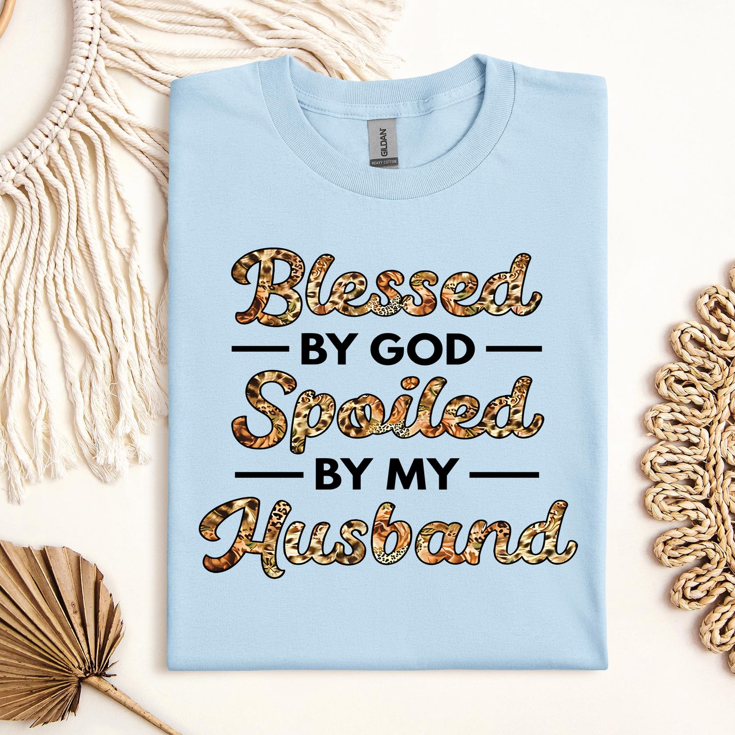 Blessed By God Spoiled By My Husband Protected By Both 23