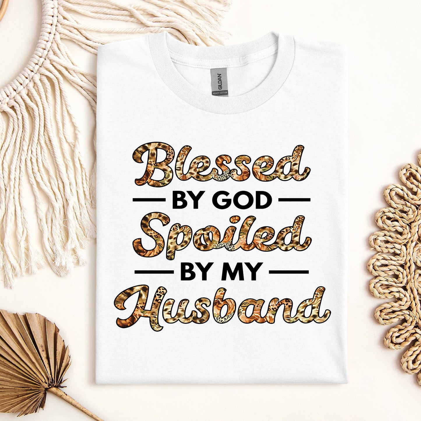 Blessed By God Spoiled By My Husband Protected By Both 23