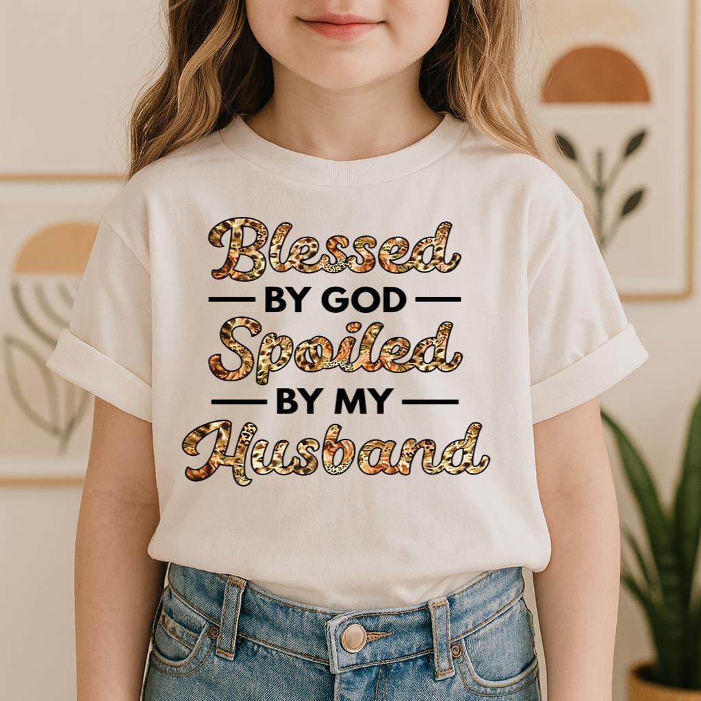 Blessed By God Spoiled By My Husband Protected By Both 23