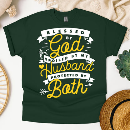 Blessed By God Spoiled By My Husband Protected By Both 24