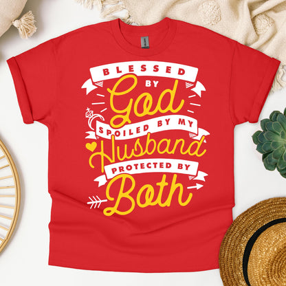 Blessed By God Spoiled By My Husband Protected By Both 24