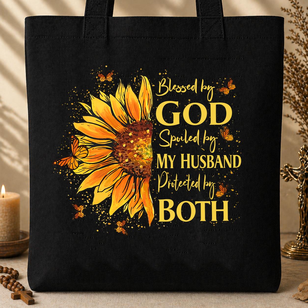 Blessed By God Spoiled By My Husband Protected By Both 25