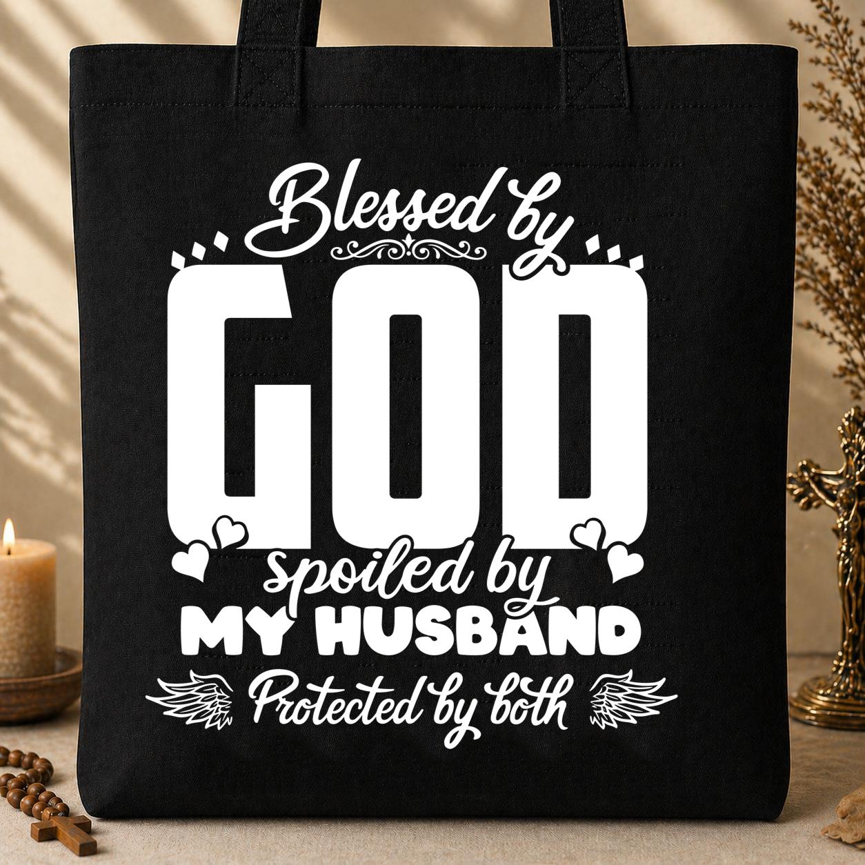 Blessed By God Spoiled By My Husband Protected By Both 27