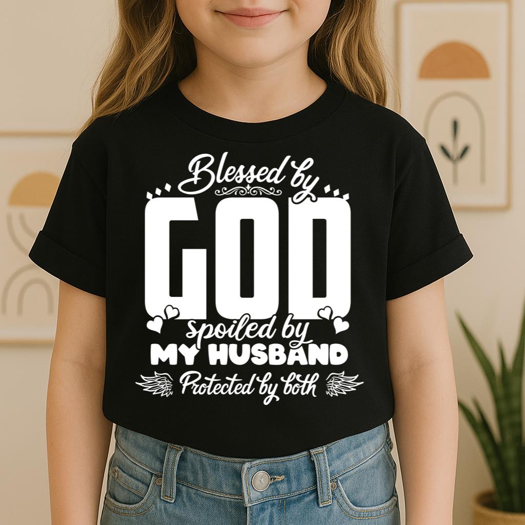 Blessed By God Spoiled By My Husband Protected By Both 27