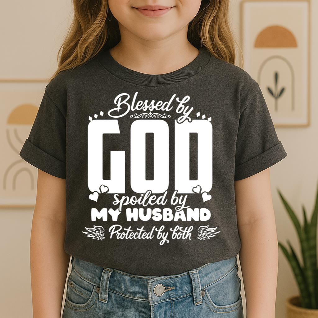 Blessed By God Spoiled By My Husband Protected By Both 27