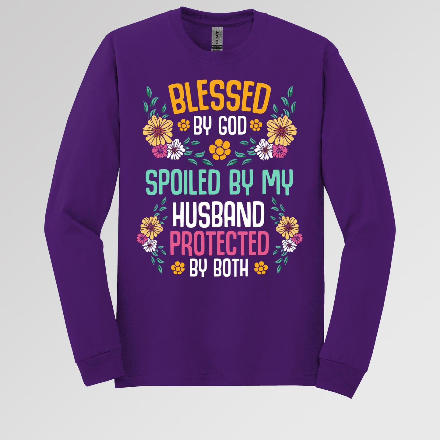 Blessed By God Spoiled By My Husband Protected By Both 29