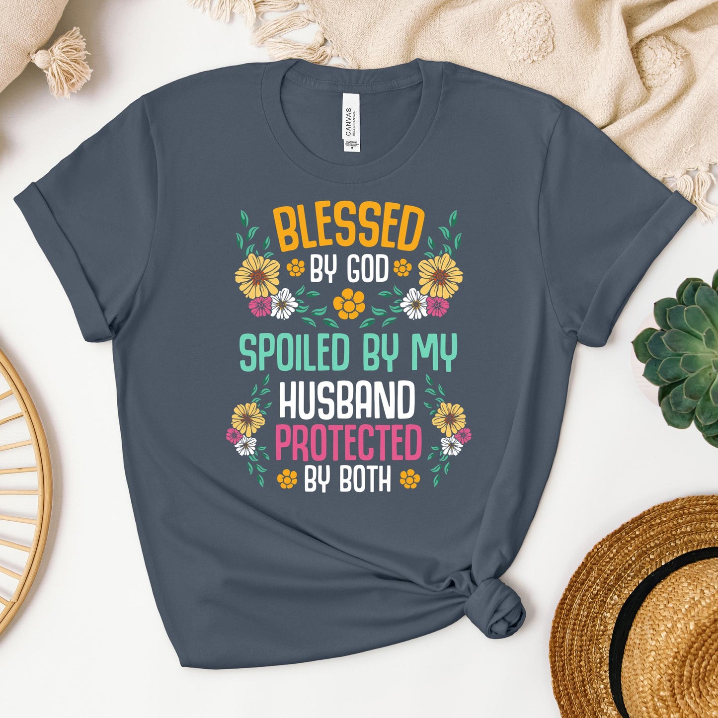 Blessed By God Spoiled By My Husband Protected By Both 29