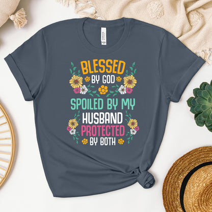 Blessed By God Spoiled By My Husband Protected By Both 29