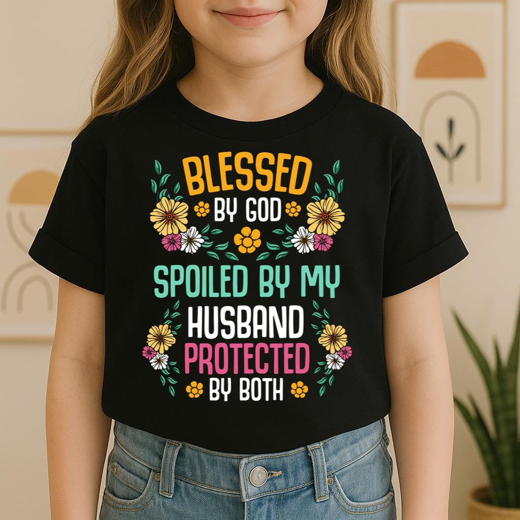 Blessed By God Spoiled By My Husband Protected By Both 29