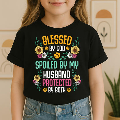 Blessed By God Spoiled By My Husband Protected By Both 29
