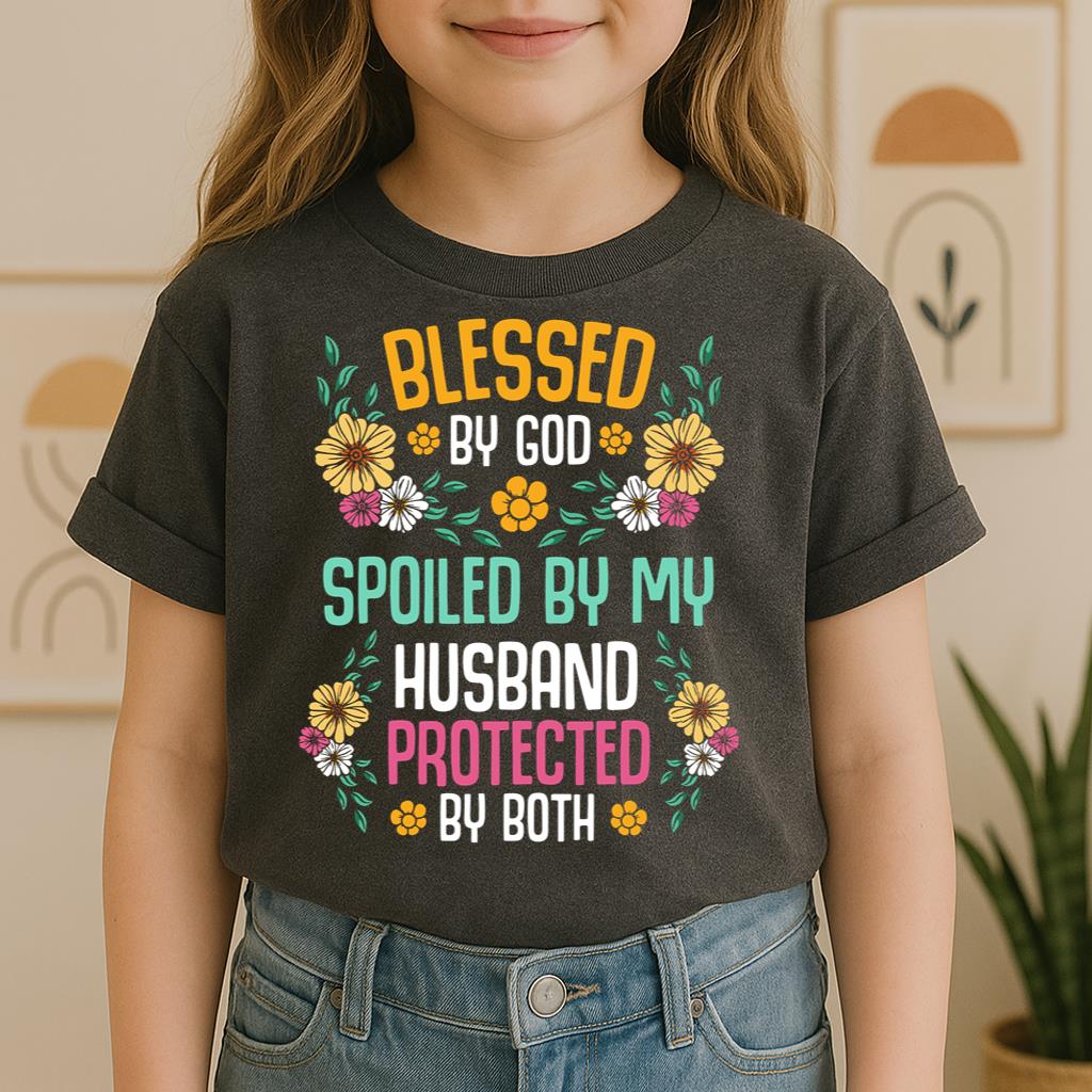 Blessed By God Spoiled By My Husband Protected By Both 29