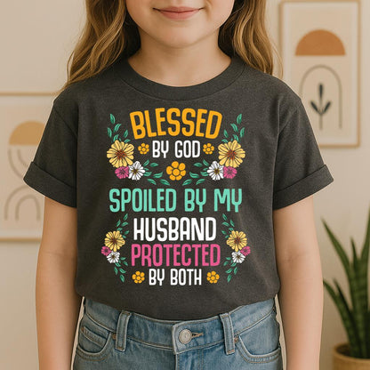 Blessed By God Spoiled By My Husband Protected By Both 29