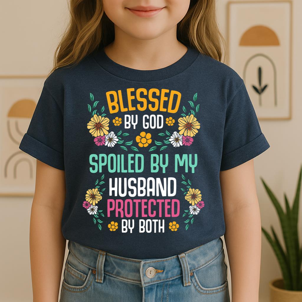 Blessed By God Spoiled By My Husband Protected By Both 29