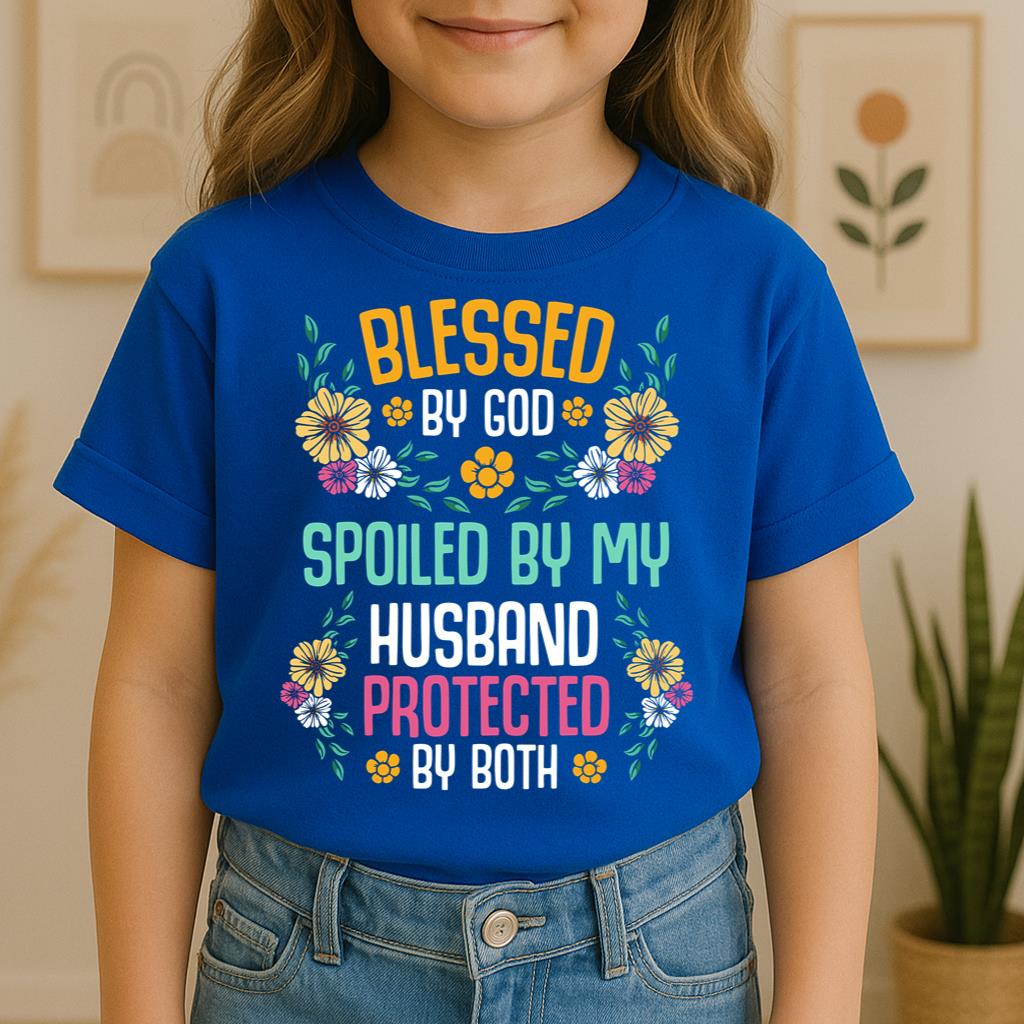 Blessed By God Spoiled By My Husband Protected By Both 29