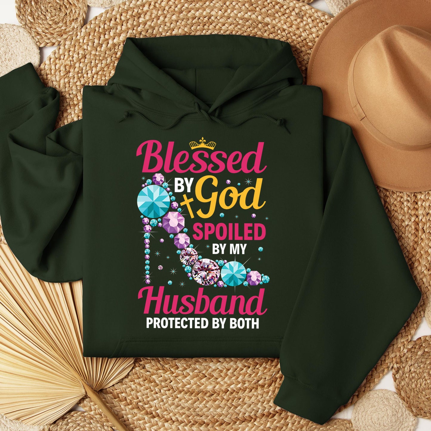 Blessed By God Spoiled By My Husband Protected By Both 30