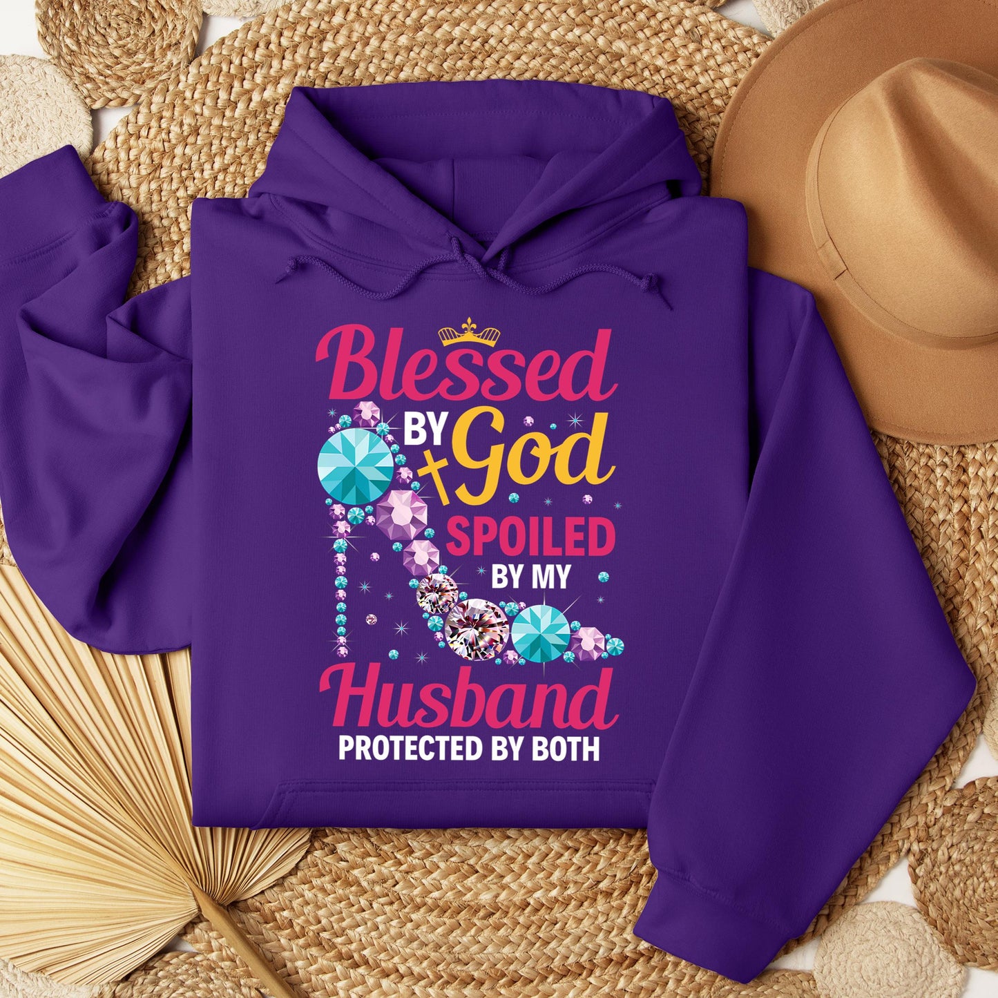 Blessed By God Spoiled By My Husband Protected By Both 30