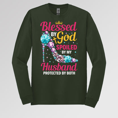 Blessed By God Spoiled By My Husband Protected By Both 30