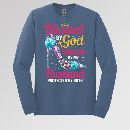 Blessed By God Spoiled By My Husband Protected By Both 30