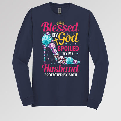 Blessed By God Spoiled By My Husband Protected By Both 30
